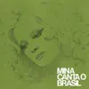 Mina Canta o Brasil album lyrics, reviews, download