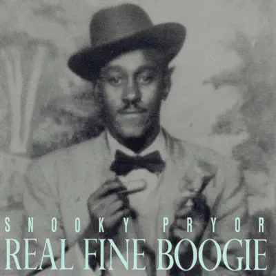 Real Fine Boogie - Snooky Pryor Real Fine Boogie - Snooky Pryor
