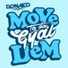 Move to Da Gyal Dem (Remixes), 2012