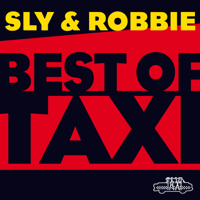 Sly & Robbie - Sly & Robbie: Best of Taxi artwork