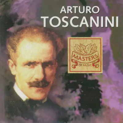 Martucci & Respighi: Arturo Toscanini, Vol. 2 - New York Philharmonic