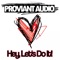 Hey Let's Do It! (Jay Shepheard Remix) - Proviant Audio lyrics