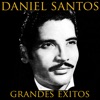 Grandes Éxitos - Daniel Santos