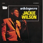 Jackie Wilson - Whispers (Getting Louder)