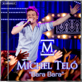 Bara Bará Bere Berê - Michel Teló