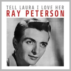 Tell Laura I Love Her - Single - Ray Peterson