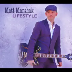 Lifestyle by Matt Marshak album reviews, ratings, credits