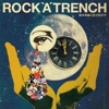 ROCK'A'TRENCH