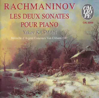 Rachmaninov: Les deux sonates pour piano by Yakov Kasman album reviews, ratings, credits