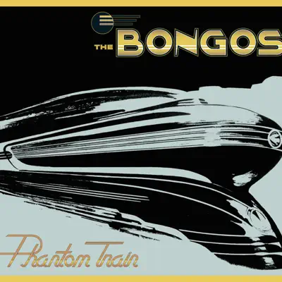 Phantom Train - The Bongos Phantom Train - The Bongos