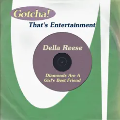 Diamonds Are a Girl's Best Friend (That's Entertainment) - Della Reese Diamonds Are a Girl's Best Friend (That's Entertainment) - Della Reese