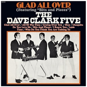 The Dave Clark Five - Glad All Over - 排舞 音乐