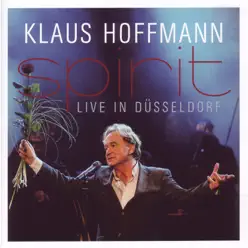 Spirit - Live in Düsseldorf - Klaus Hoffmann
