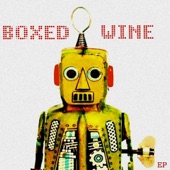 Boxed Wine - Oh No!!!