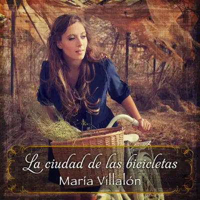 La Ciudad De Las Bicicletas - Maria Villalon