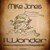 I Wonder (Remixes) - Single album lyrics, reviews, download