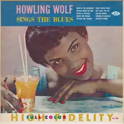 Sings the Blues - Howlin' Wolf