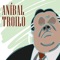 Vamos,Vamos Zaino Viejo - Aníbal Troilo lyrics