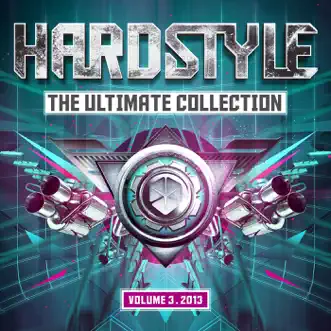 Hardstyle the Ultimate Collection 2013, Vol. 3 by Various Artists album reviews, ratings, credits