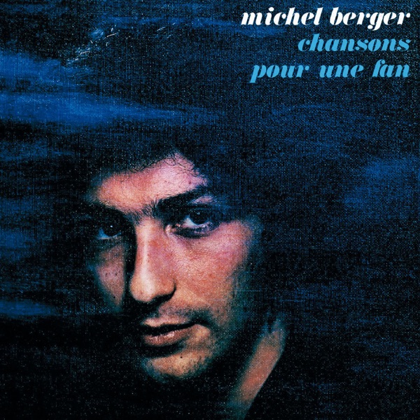 Chansons pour une fan (Remasterisé) - Michel Berger