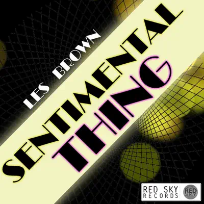 Sentimental Thing (Live) [Digitally Remastered] - Les Brown