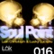 Soul Point (Dirty Culture Vinyl Soul Remix) - Lain Christoph & Lucky Luciano lyrics