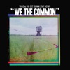 We the Common - Single