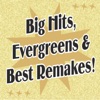 Big Hits, Evergreens & Best Remakes!