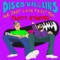 We Just Came To Get The Party Started - Disco Villains lyrics