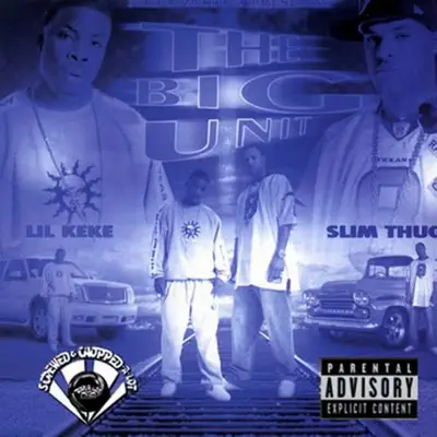 The Big Unit (Chopped & Screwed) - Slim Thug