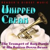 Reader's Digest Music: Whipped Cream: The Trumpet of Ray Davis & His Button Down Brass artwork