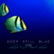 Deep Still Blue - 2002 lyrics