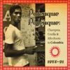 Palenque Palenque: Champeta Criolla & Afro Roots in Colombia 1975-91 artwork