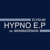Hypno (Elysium vs. ManMadeMan) - EP