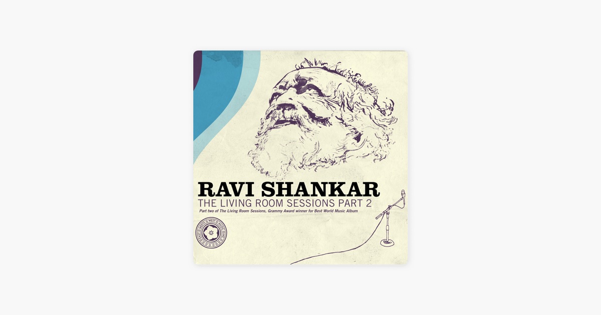 The Living Room Sessions Pt 2 By Ravi Shankar On Apple The Living Room Sessions Pt 2 By Ravi Shankar On Apple