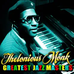 Greatest Jazz Masters - Thelonious Monk