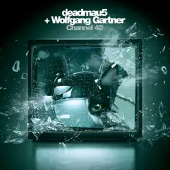 Channel 42 (Remixes) - Single - Deadmau5