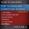 Top 15 English Christian Songs in Spanish, Vol. 4