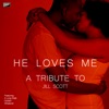 He Loves Me - A Tribute to Jill Scott - EP