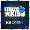 Stream & download Bad Girl (Remix Bundle) - EP