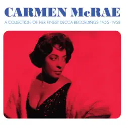 Her Finest Decca Recordings 1955-1958 - Carmen Mcrae