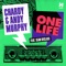 One Life (feat. Denzal Park) - Chardy & Andy Murphy lyrics