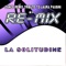 La solitudine (Dance remix) - RE-MIX lyrics