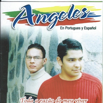 Toda a Razão do Meu Viver - Ángeles