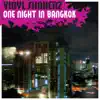 Stream & download One Night in Bangkok (Special Maxi Edition)