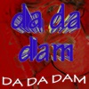 Da Da Dam - Single