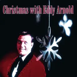 Christmas With Eddy Arnold (Remastered) - Eddy Arnold