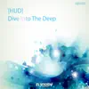 Dive Into the Deep - Single album lyrics, reviews, download
