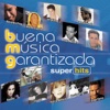 Buena Música Garantizada, 2002
