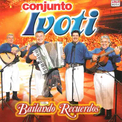 Bailando Recuerdos - Conjunto Ivoti